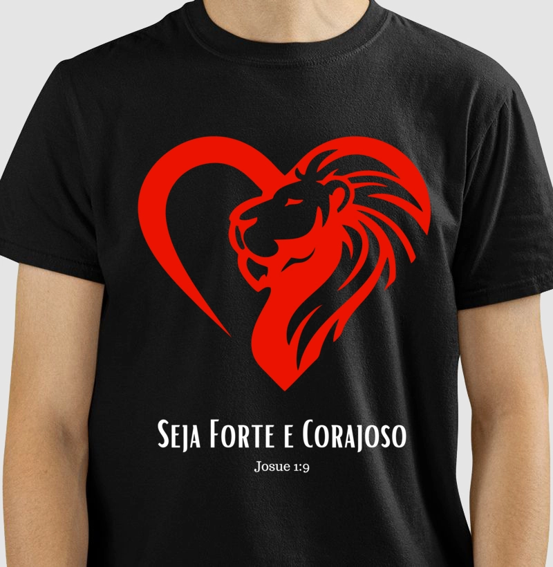 Camiseta ‘Seja Corajoso e Forte’ 