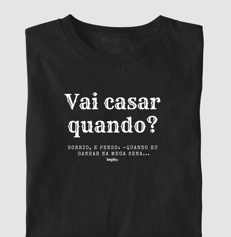 Vai casar quando? - FRASES ICÔNICAS