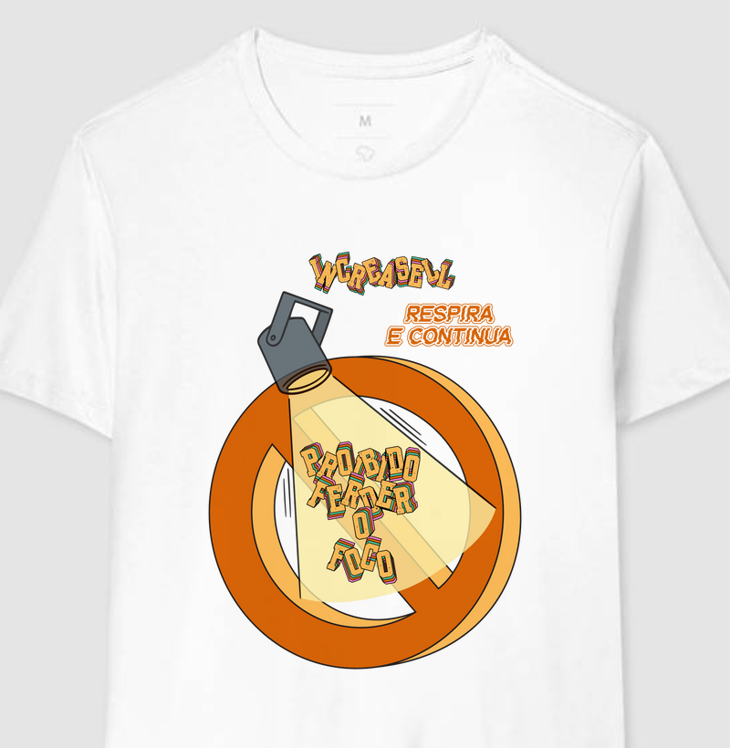 Camiseta Proibido Perder o Foco
