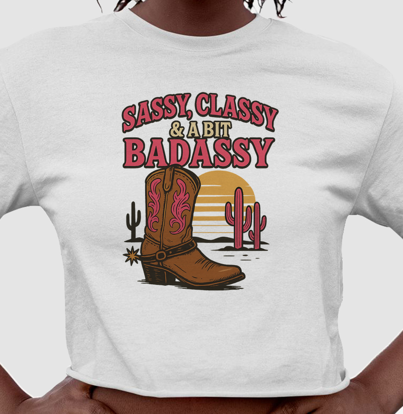 Sassy, Classy e Badassy