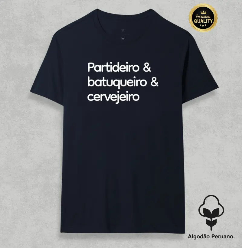 Partideiro & batuqueiro & cervejeiro