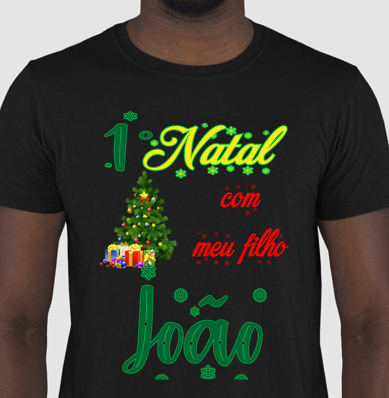 Camiseta 1° natal com meu filho João