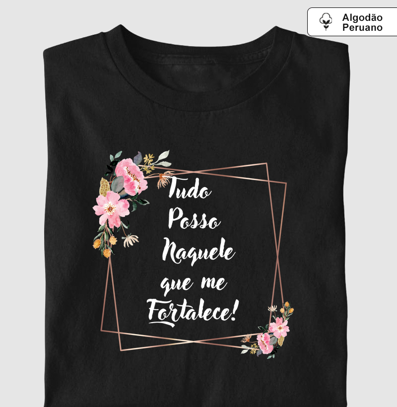 "Tudo Posso Naquele que me Fortalece"