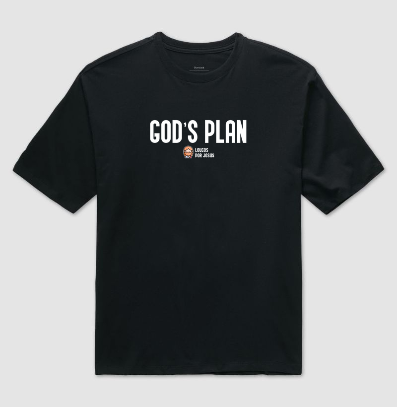 Camiseta Oversized | God's Plan - Loucos Por Jesus 