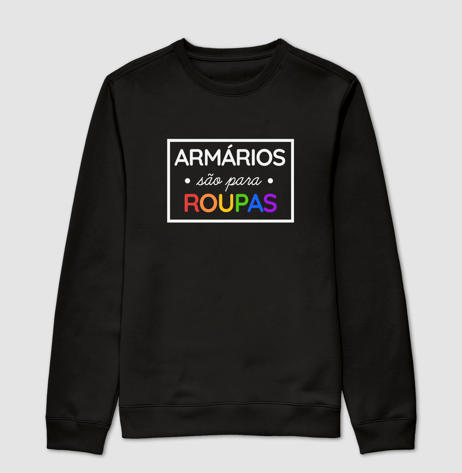 Armários são para roupas