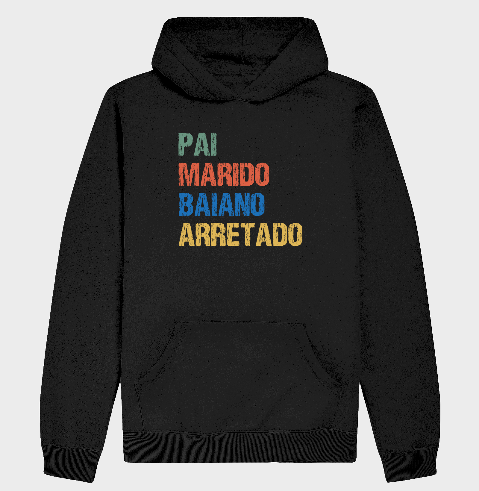 Pai | Marido | Baiano | Arretado