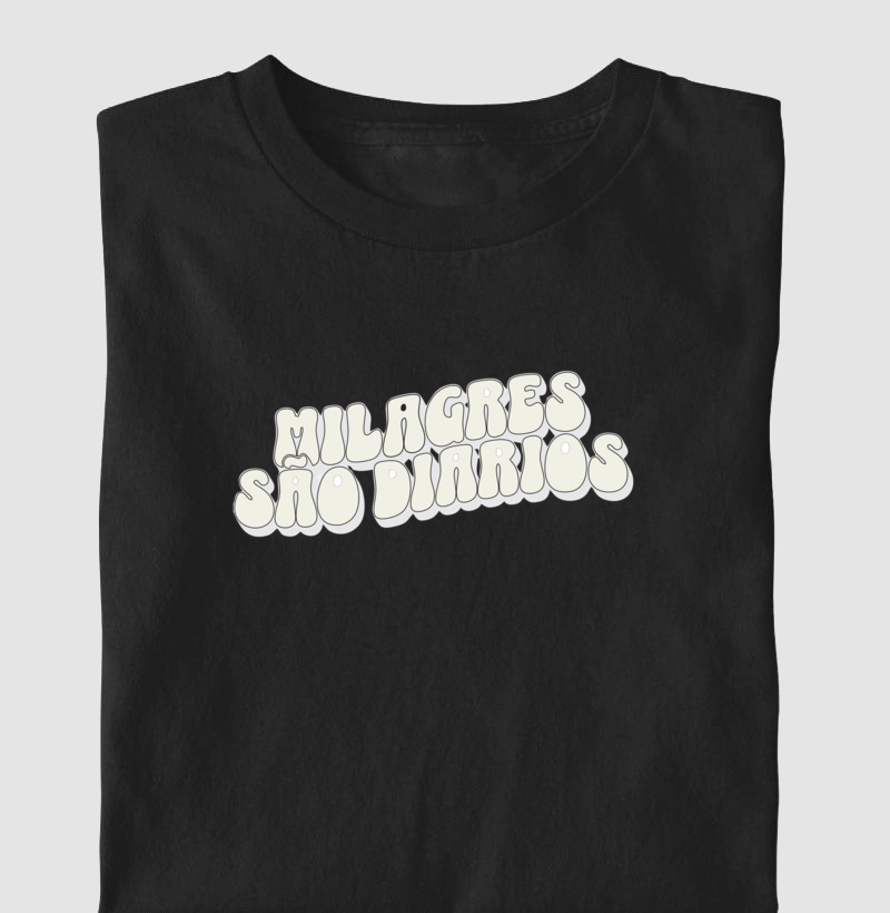 CAMISETA MILAGRES SÃO DIÁRIOS