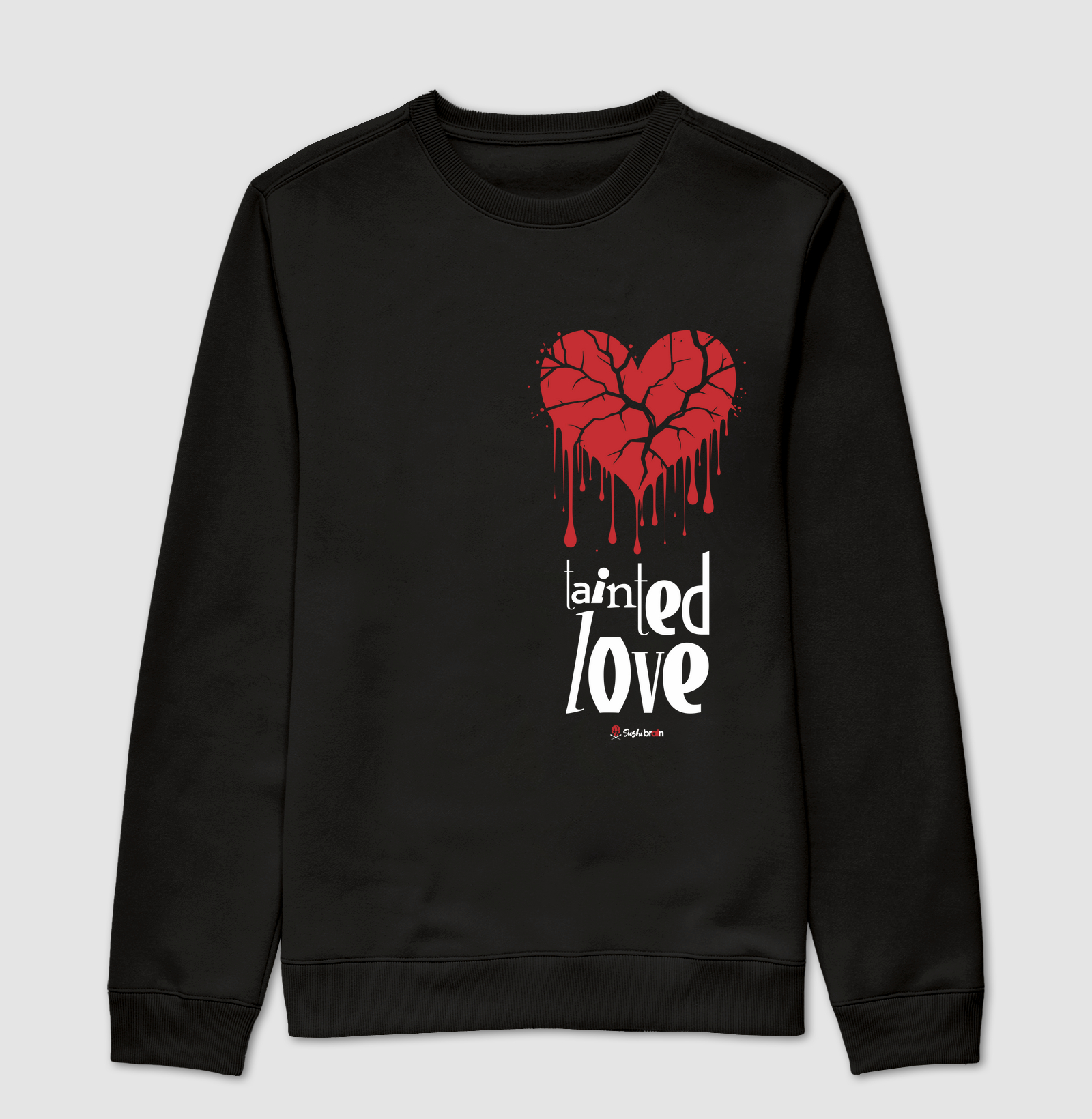 Tainted love Tshirt