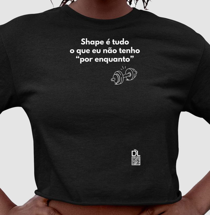 Shape é tudo o que eu não tenho