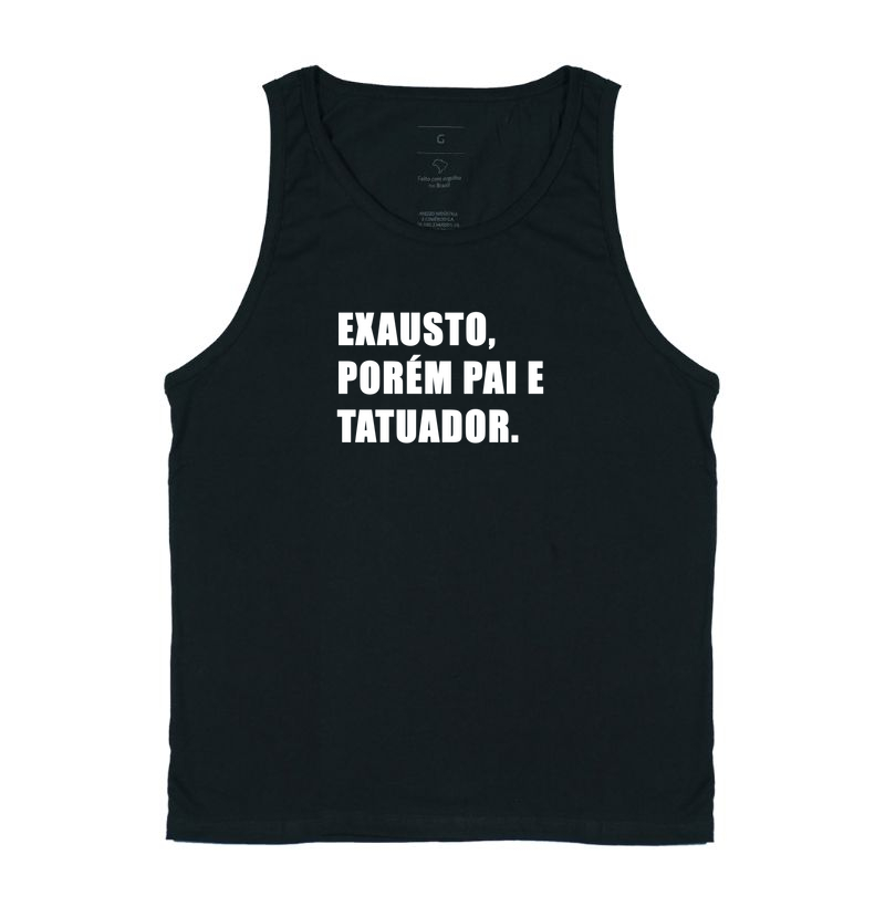 Exausto, porém pai e tatuador.