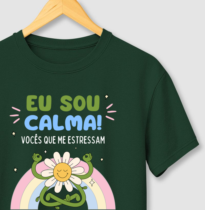 "Eu Sou Calma!" 🌼🌈