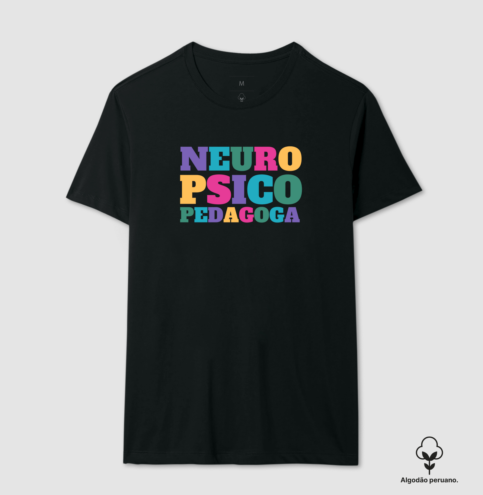 Camiseta Premium Algodão Peruano Orgânico | Neuropsicopedagoga