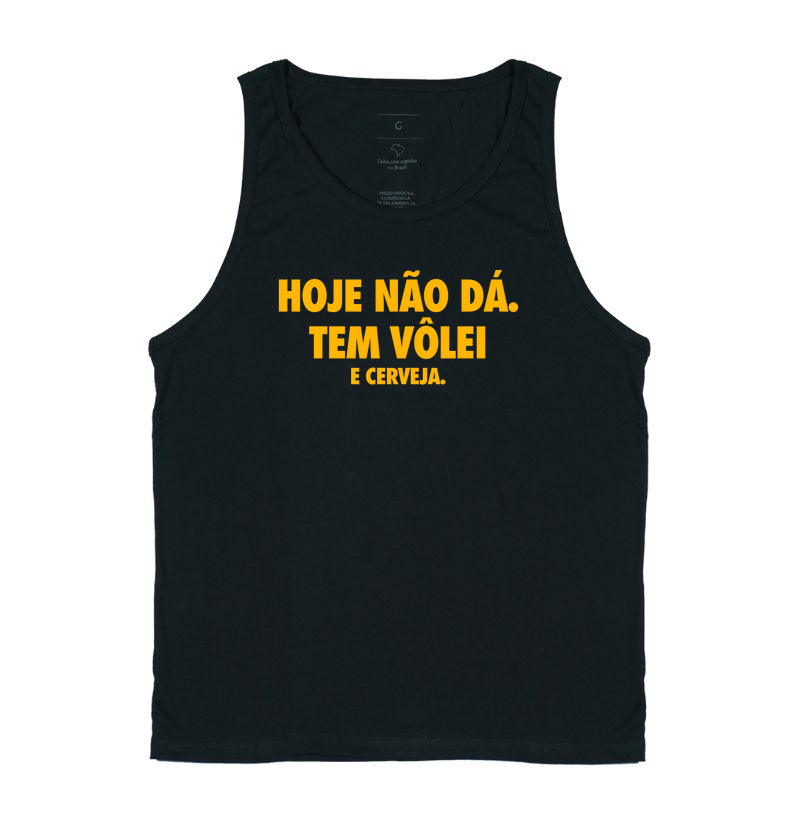 Hoje não dá. Tem vôlei e cerveja