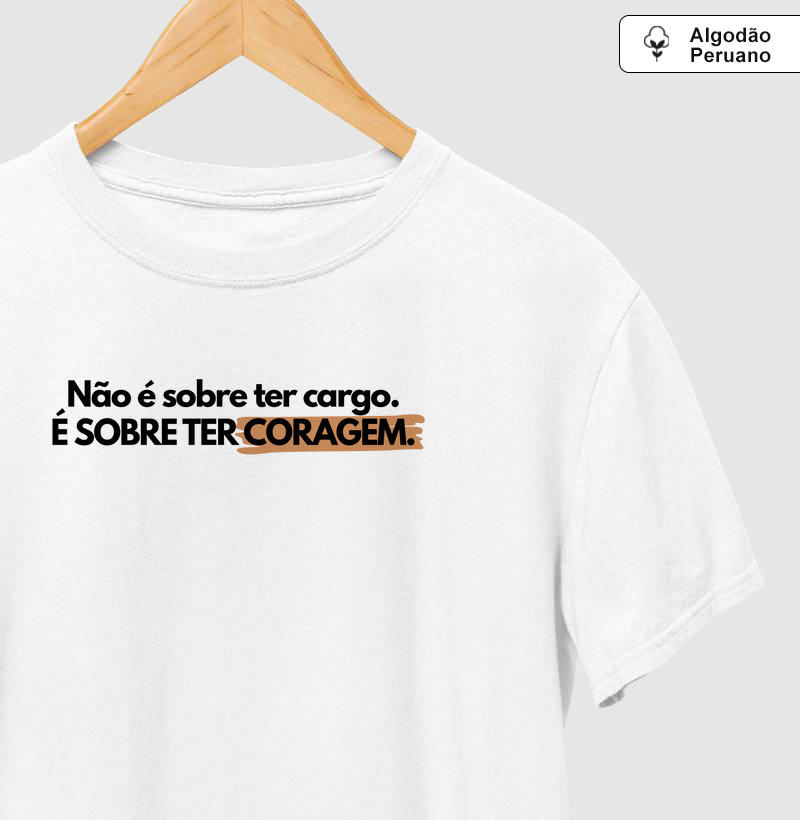É sobre coragem