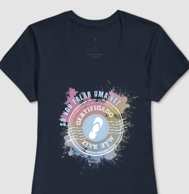 Camiseta | Mãe Raiz - Só vou falar uma vez
