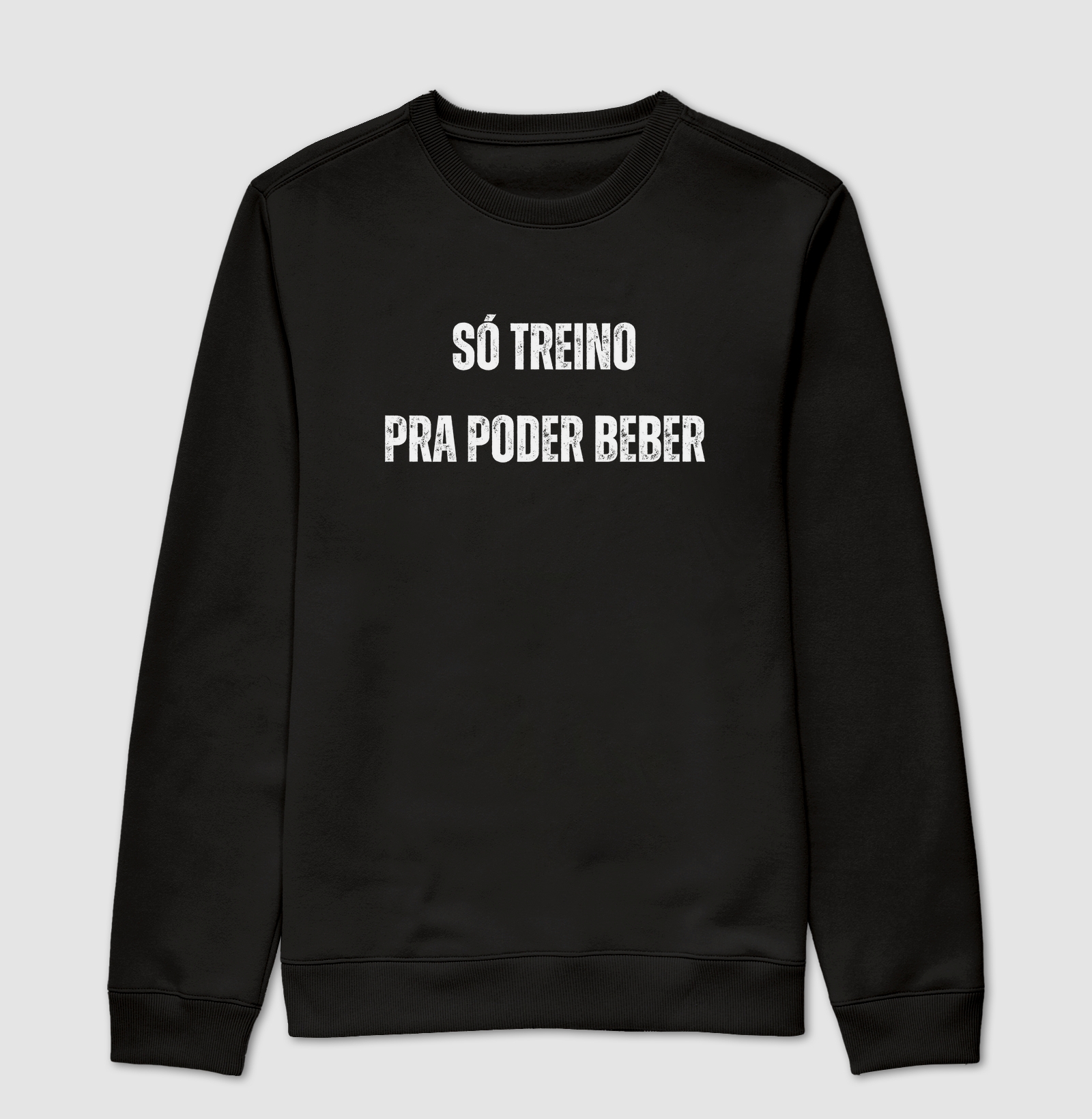 Só treino pra poder beber