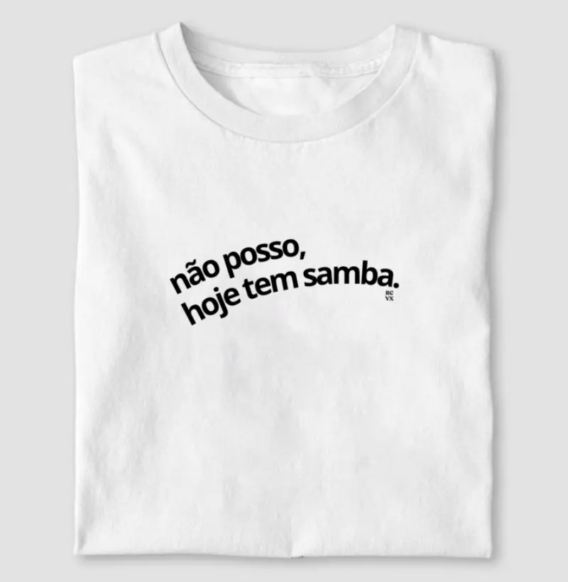 Hoje não posso, tem samba!